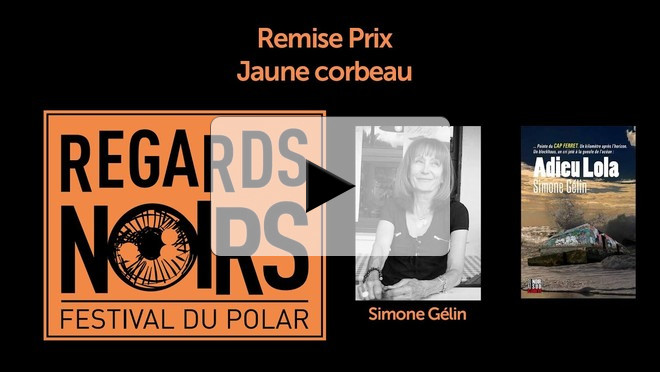 Festival du Polar Regards Noirs " REMISE PRIX JAUNE CORBEAU "