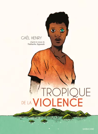 Clouzot 2020 : Tropique de la violence - Gaël Henry